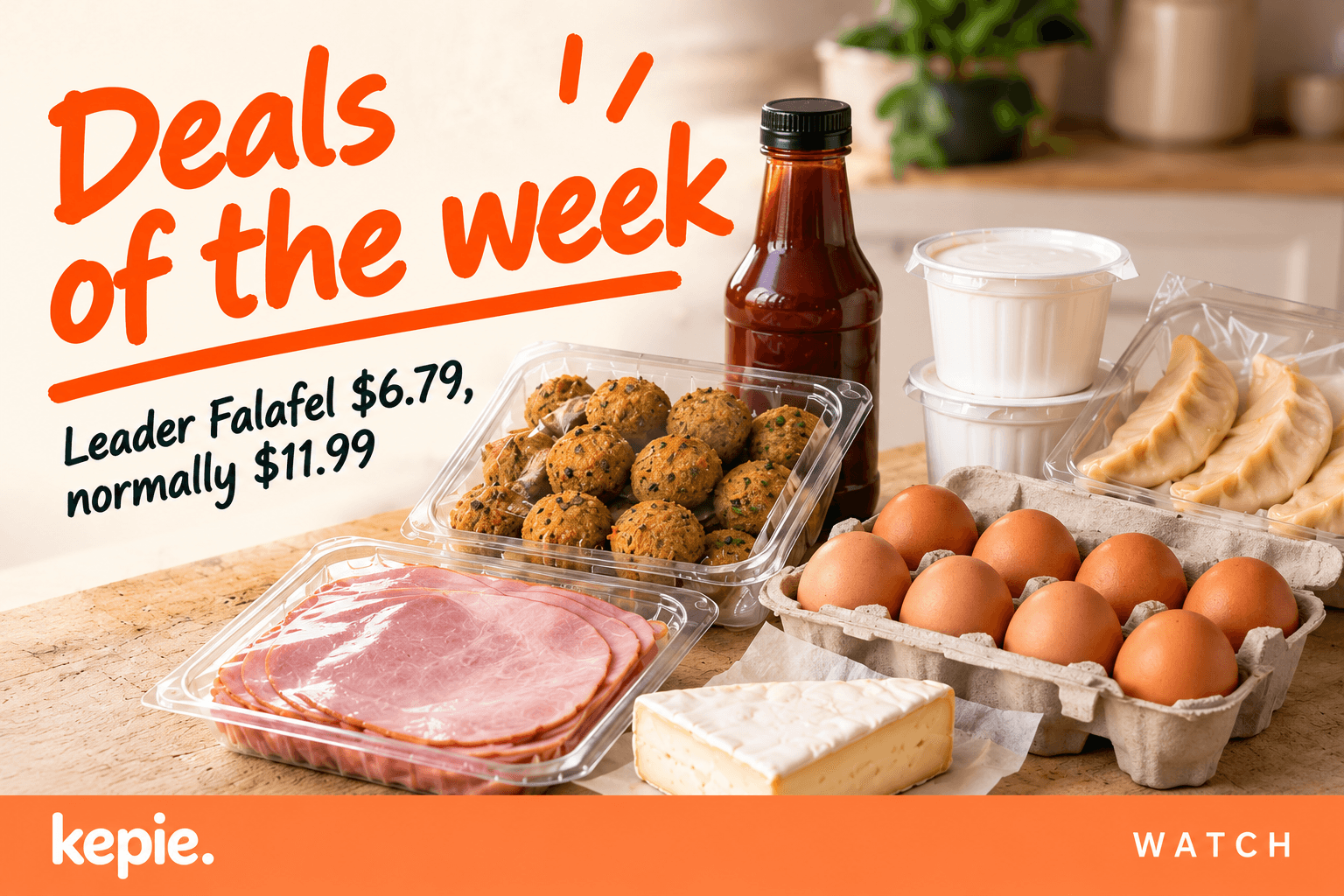 Falafel, BBQ sauce, yoghurt, dumplings, eggs, ham and brie on a bench. Deals of the week. Leader Falafel $6.79, normally $11.99.